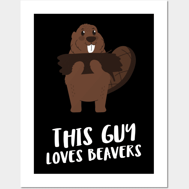 this guy loves beavers Wall Art by juinwonderland 41